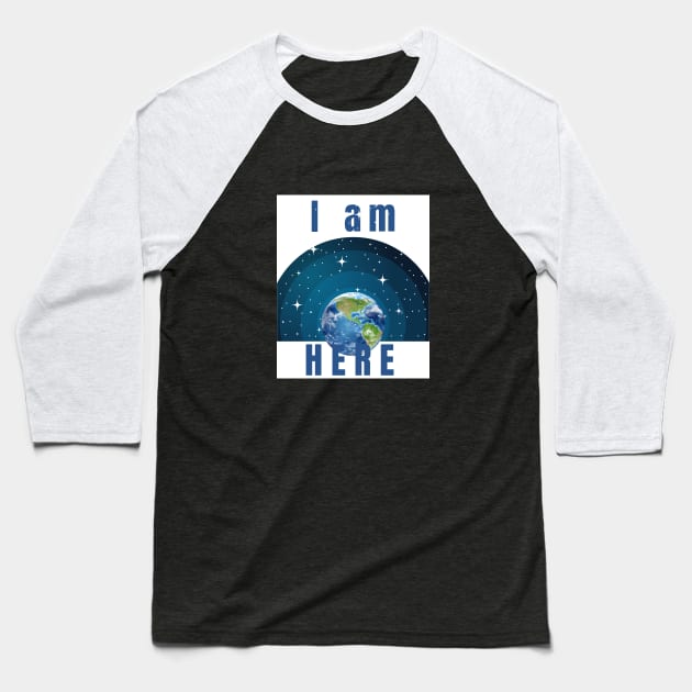 I am here Baseball T-Shirt by Rebecca Abraxas - Brilliant Possibili Tees